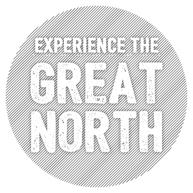 Enjoy a Great Northern Experience